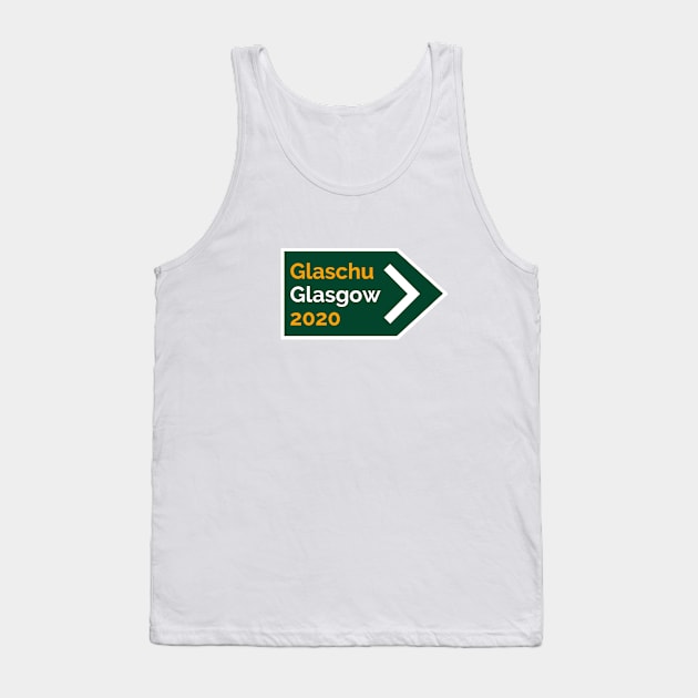 Glasgow Road Sign in English & Gaelic Glaschu for 2020 Tank Top by tnts